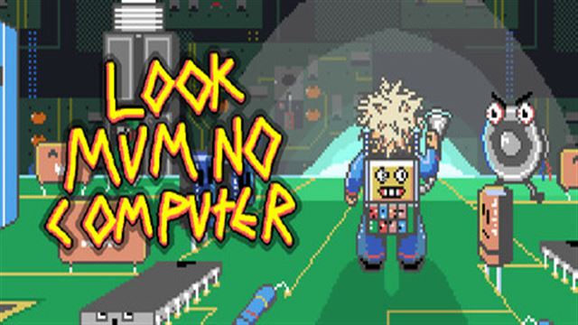 Bộ sưu tập game Look Mum No Computer