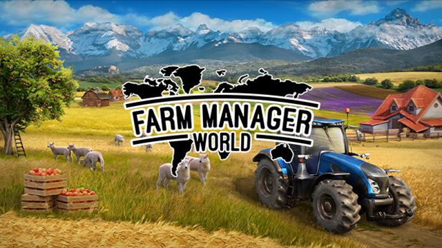 Tải game Farm Manager World v1.0.20250607.449-P2P